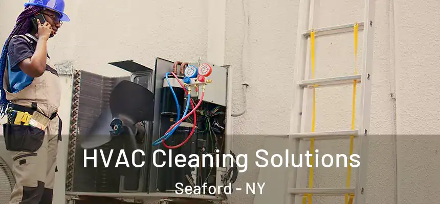 HVAC Cleaning Solutions Seaford - NY